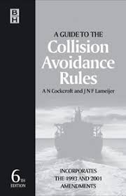 A Guide To The Collision Avoidance Rules, 6th Edition