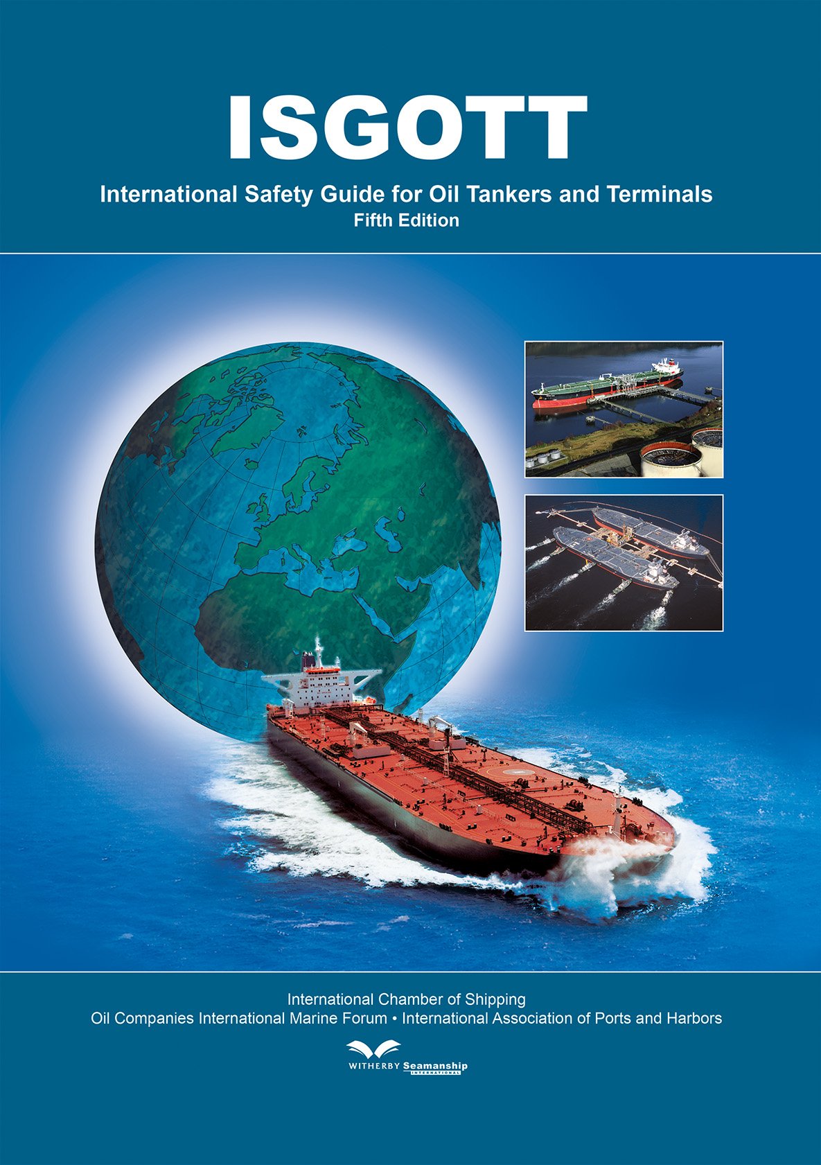 International Safety Guide for Oil Tankers and Terminals, 5th Edition